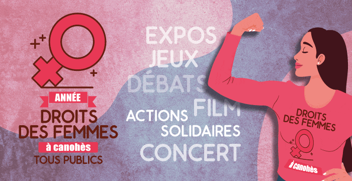CANOH&#x00C8;S&#x20;S&amp;&#x23;8217&#x3B;ENGAGE&#x20;TOUTE&#x20;L&amp;&#x23;8217&#x3B;ANN&#x00C9;E&#x20;POUR&#x20;LES&#x20;DROITS&#x20;DES&#x20;FEMMES
