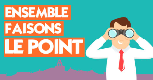 Ensemble,&#x20;faisons&#x20;le&#x20;point.